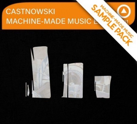 UpNorth Music Castnowski Presents Machine-Made Music Sample Pack WAV